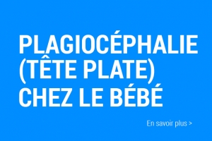 La plagiocéphalie (tête plate) chez le bébé et l'ostéopathie.